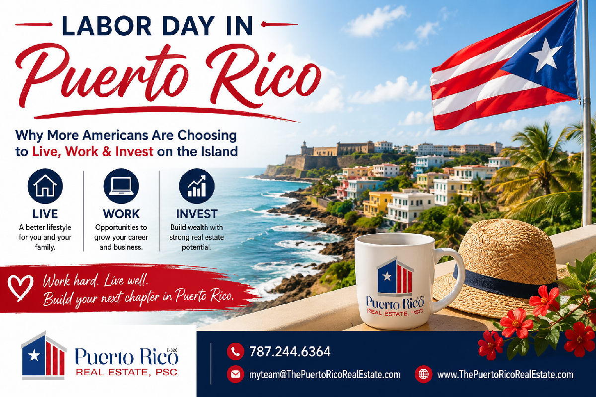 labor-day-puerto-rico-live-work-invest-real-estate