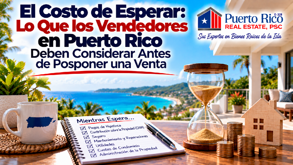 costo-esperar-vender-propiedad-puerto-rico