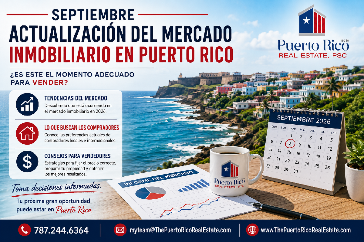 Actualización del Mercado de Bienes Raíces de Puerto Rico en Septiembre: ¿Es el Momento Adecuado para Vender?