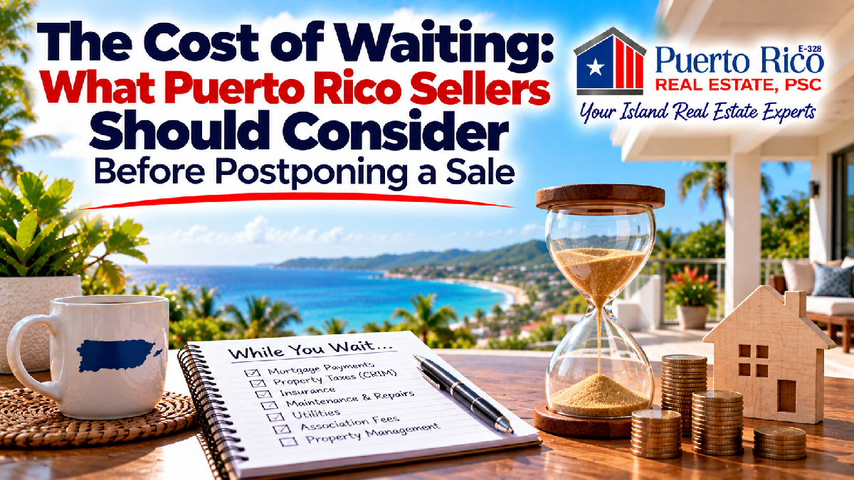 cost-of-waiting-to-sell-puerto-rico-property1