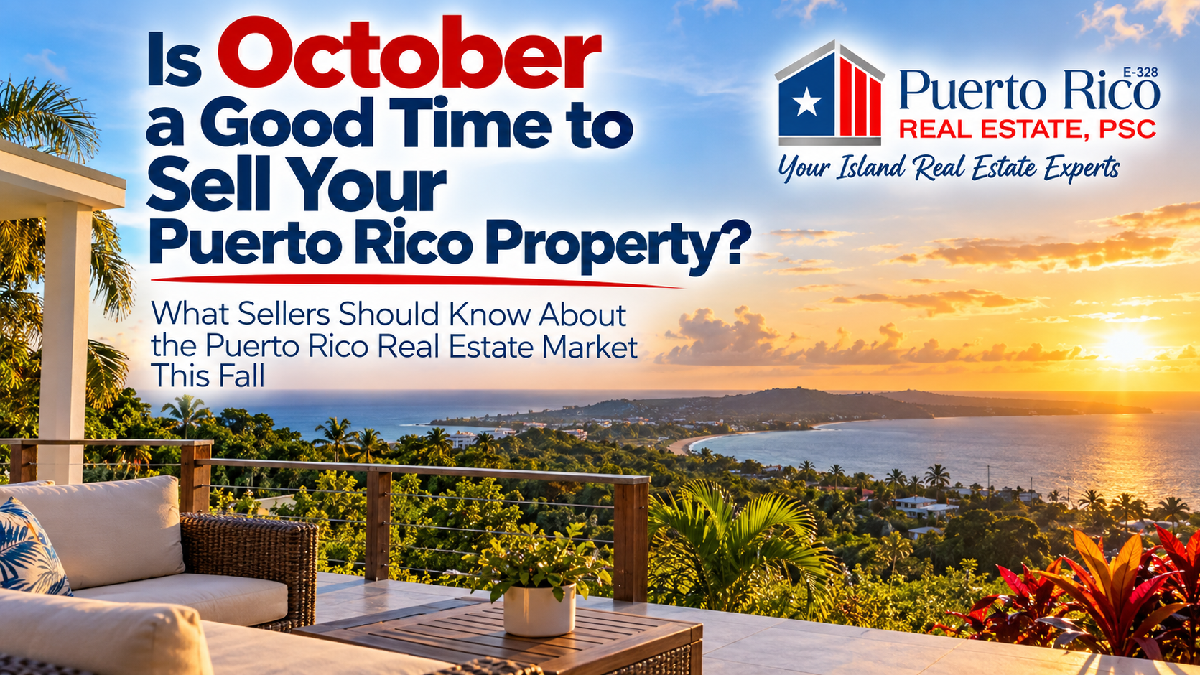 selling-puerto-rico-property-in-october-seller-guide