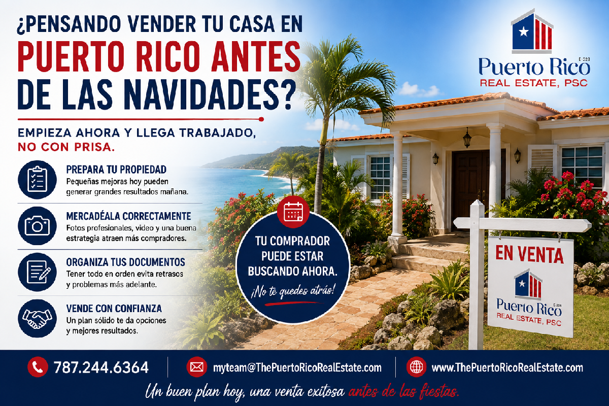 ¿Estás Pensando en Vender Tu Casa en Puerto Rico Antes de las Navidades? Comienza Ahora