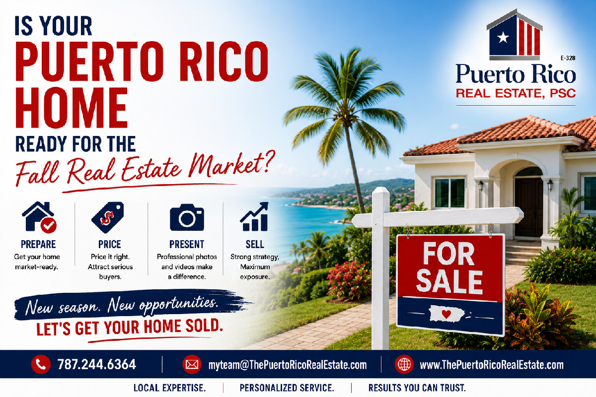 Is Your Puerto Rico Home Ready for the Fall Real Estate Market?