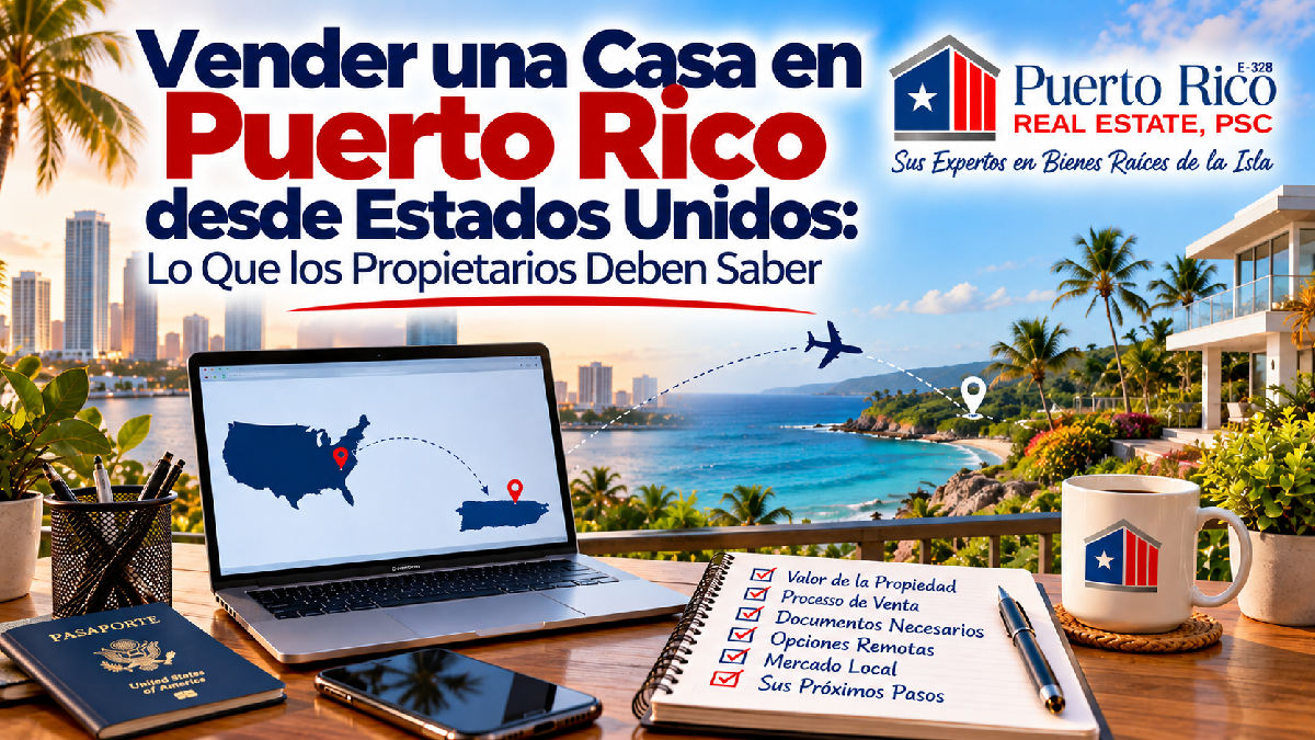 vender-propiedad-puerto-rico-desde-estados-unidos