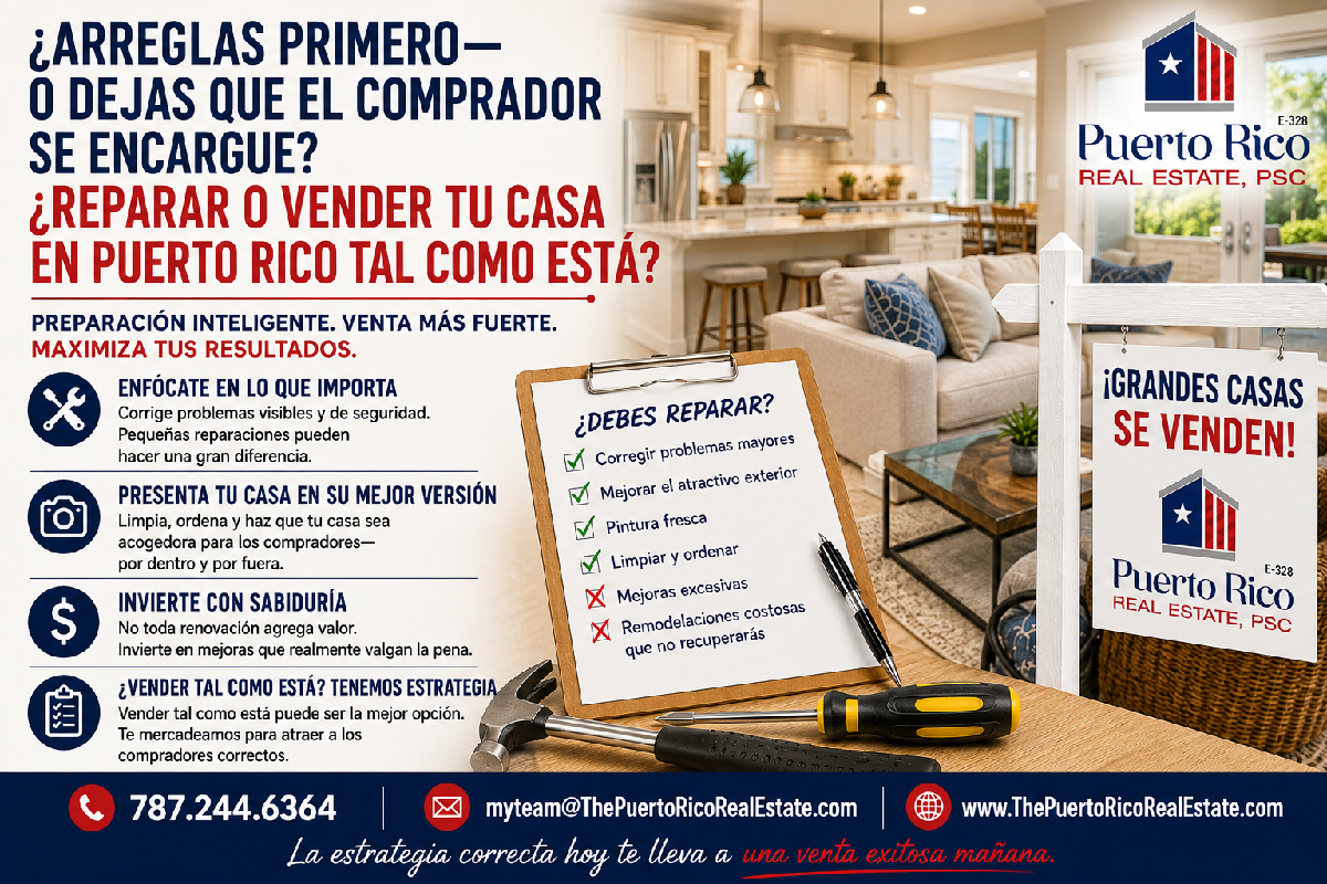 ¿Debes Hacer Reparaciones Antes de Vender Tu Casa en Puerto Rico o Venderla Tal Como Está?